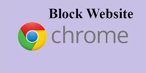 bloquer un site web sur Chrome