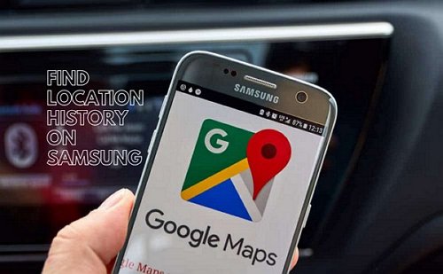 find location history Samsung