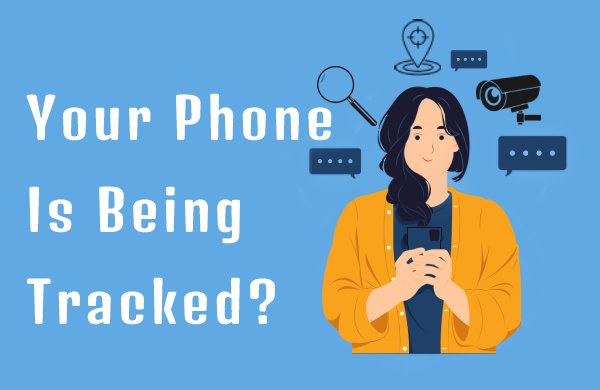 how to know if your phone is being tracked